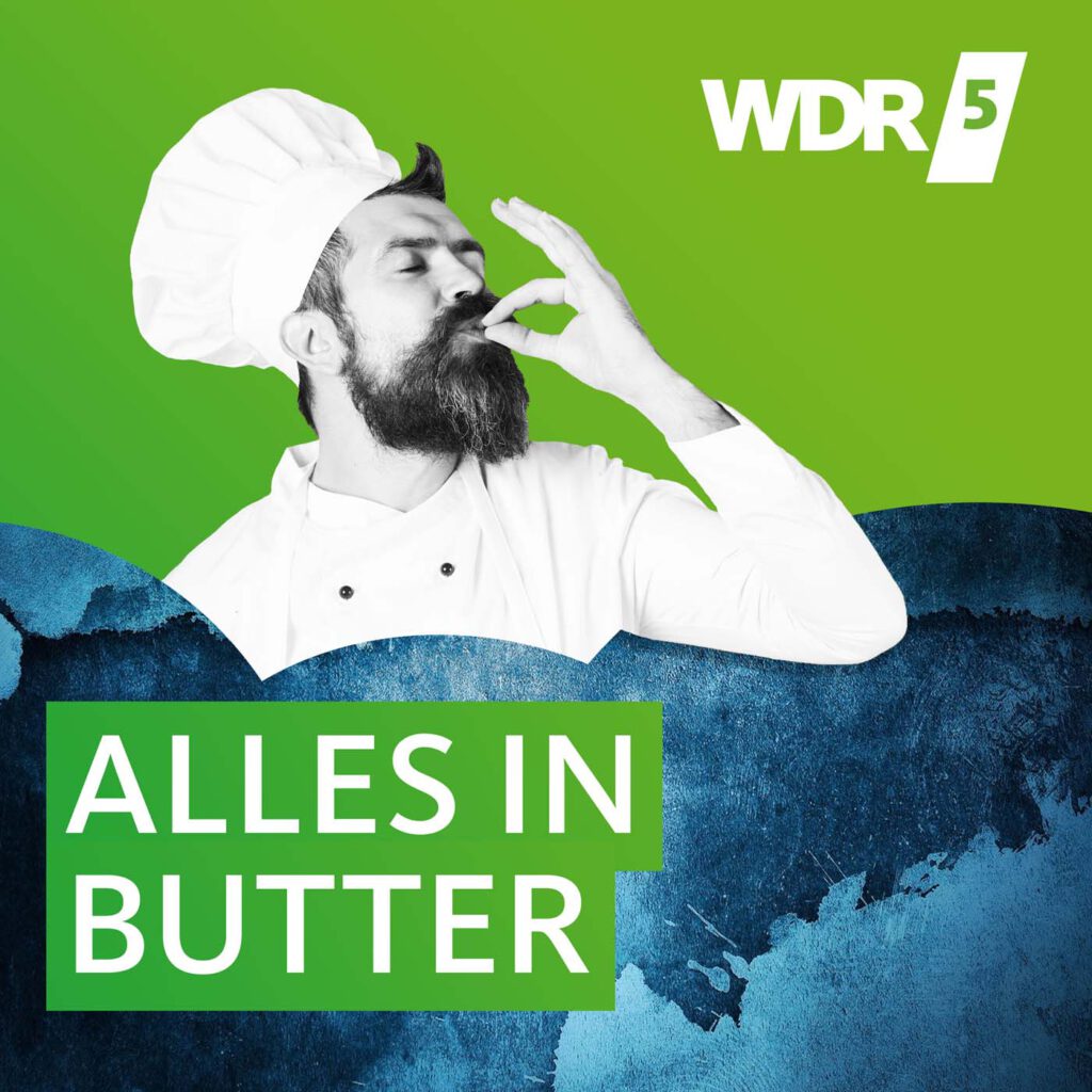 WDR5 Alles in Butter · © WDR5